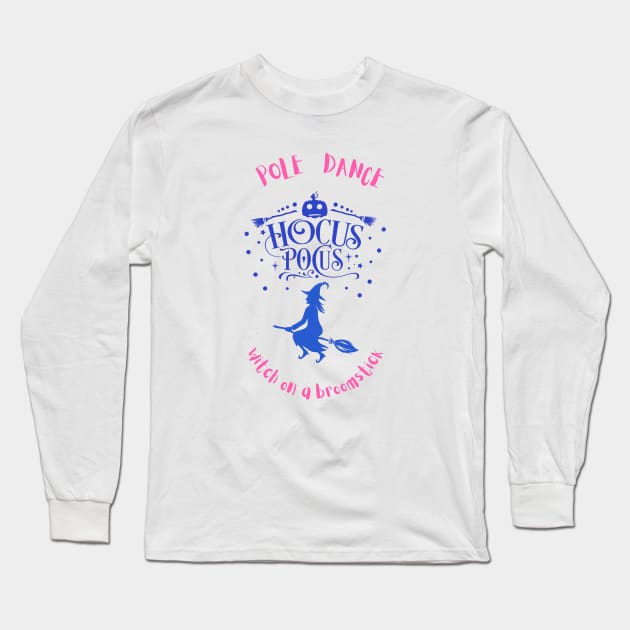 Pole dance Halloween Long Sleeve T-Shirt by Greenmillion